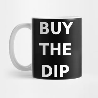 BUY THE DIP Mug
